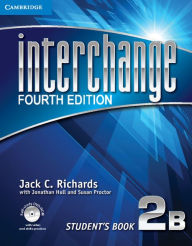 Interchange Level 2 Student's Book B with Self-study DVD-ROM Jack C. Richards Author