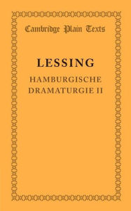 Hamburgische Dramaturgie II Gotthold Ephraim Lessing Author