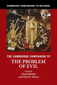 The Cambridge Companion to the Problem of Evil Chad Meister Editor