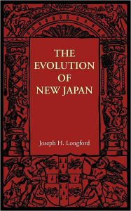 The Evolution of New Japan Joseph H. Longford Author