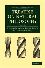 Treatise on Natural Philosophy William Thomson Author