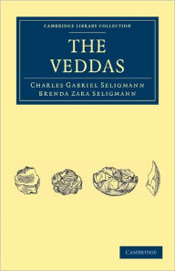 The Veddas Charles Gabriel Seligmann Author