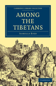 Among the Tibetans Isabella Bird Author
