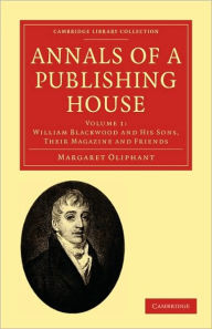 Annals of a Publishing House Margaret Oliphant Author