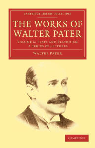 The Works of Walter Pater Walter Pater Author
