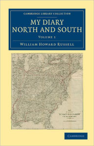 My Diary North and South William Howard Russell Author