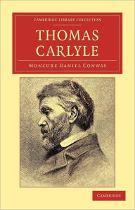Thomas Carlyle Moncure Daniel Conway Author