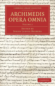 Archimedis Opera Omnia: Volume 2 Archimedes Author