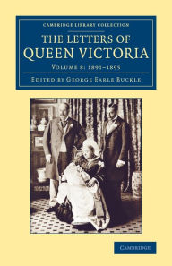 The Letters of Queen Victoria Queen Victoria Author