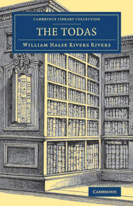 The Todas William Halse Rivers Rivers Author