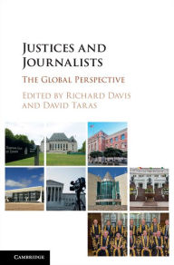 Justices and Journalists: The Global Perspective - Richard Davis