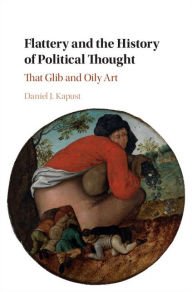 Flattery and the History of Political Thought