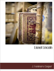 Lionel Lincoln J. Fenimore Cooper Author