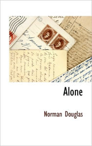 Alone Norman Douglas Author