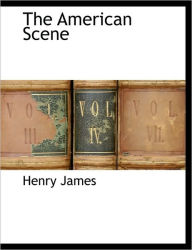 The American Scene - Henry James