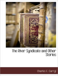 The River Syndicate and Other Stories