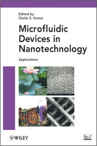 Microfluidic Devices in Nanotechnology: Applications Challa S. S. R. Kumar Editor