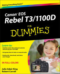 Canon EOS Rebel T3/1100D For Dummies Julie Adair King Author