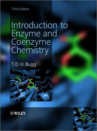 Introduction to Enzyme and Coenzyme Chemistry T. D. H. Bugg Author