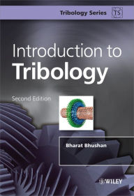 Introduction to Tribology Bharat Bhushan Author