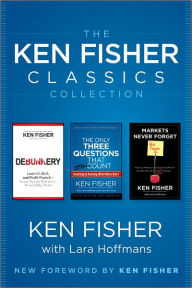 The Ken Fisher Classics Collection Kenneth L. Fisher Author