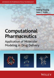 Computational Pharmaceutics: Application of Molecular Modeling in Drug Delivery Defang Ouyang Editor