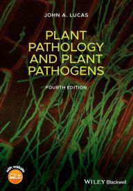 Plant Pathology and Plant Pathogens John A. Lucas Author