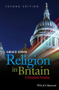 Religion in Britain: A Persistent Paradox Grace Davie Author