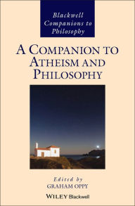 A Companion to Atheism and Philosophy Graham Oppy Editor