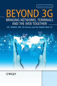 Beyond 3G - Bringing Networks, Terminals and the Web Together