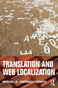 Translation and Web Localization Miguel A. Jimenez-Crespo Author