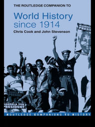The Routledge Companion to World History since 1914 Chris Cook Author