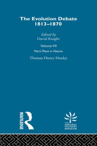 Man's Place in Nature, 1863 Thomas Henry Huxley Author