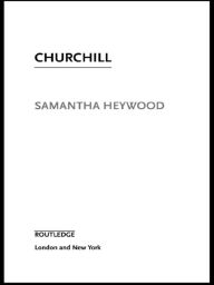 Churchill - Samantha Heywood
