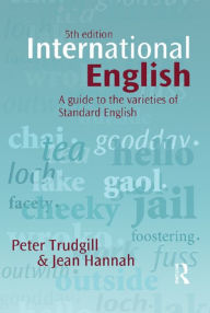 International English: A guide to the varieties of Standard English Peter Trudgill Author