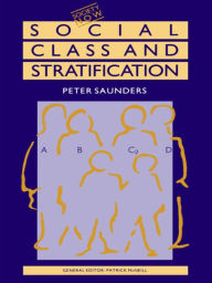 Social Class and Stratification Peter Saunders Author
