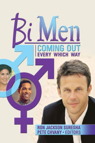 Bi Men: Coming Out Every Which Way Ron Jackson Suresha Editor