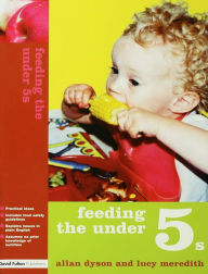 Feeding the Under 5s Allan Dyson Author