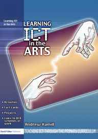 Learning ICT in the Arts - Andrew Hamill