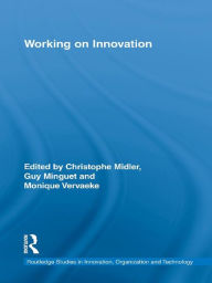 Working on Innovation Christophe Midler Editor