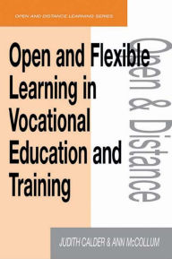 Open and Flexible Learning in Vocational Education and Training - Judith Calder