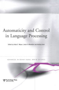 Automaticity and Control in Language Processing - Antje Meyer