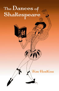 The Dances of Shakespeare - Jim Hoskins