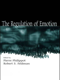 The Regulation of Emotion Pierre Philippot Editor
