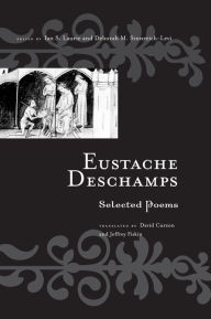 Eustache Deschamps: Selected Poems - Deborah M. Sinnreich-Levi