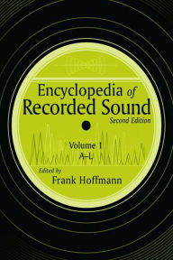 Encyclopedia of Recorded Sound Frank Hoffmann Editor