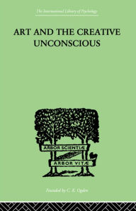 Art And The Creative Unconscious: Four Essays Neumann, Erich Author