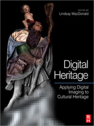Digital Heritage Lindsay MacDonald Editor