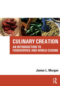 Culinary Creation James Morgan Author