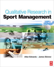 Qualitative Research in Sport Management Allan Edwards Author